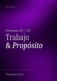 Fórmula 21 días trabajo & propósito